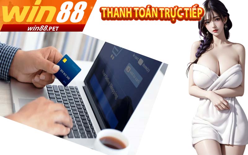 Nạp tiền win88 đa dạng phương thức thanh toán